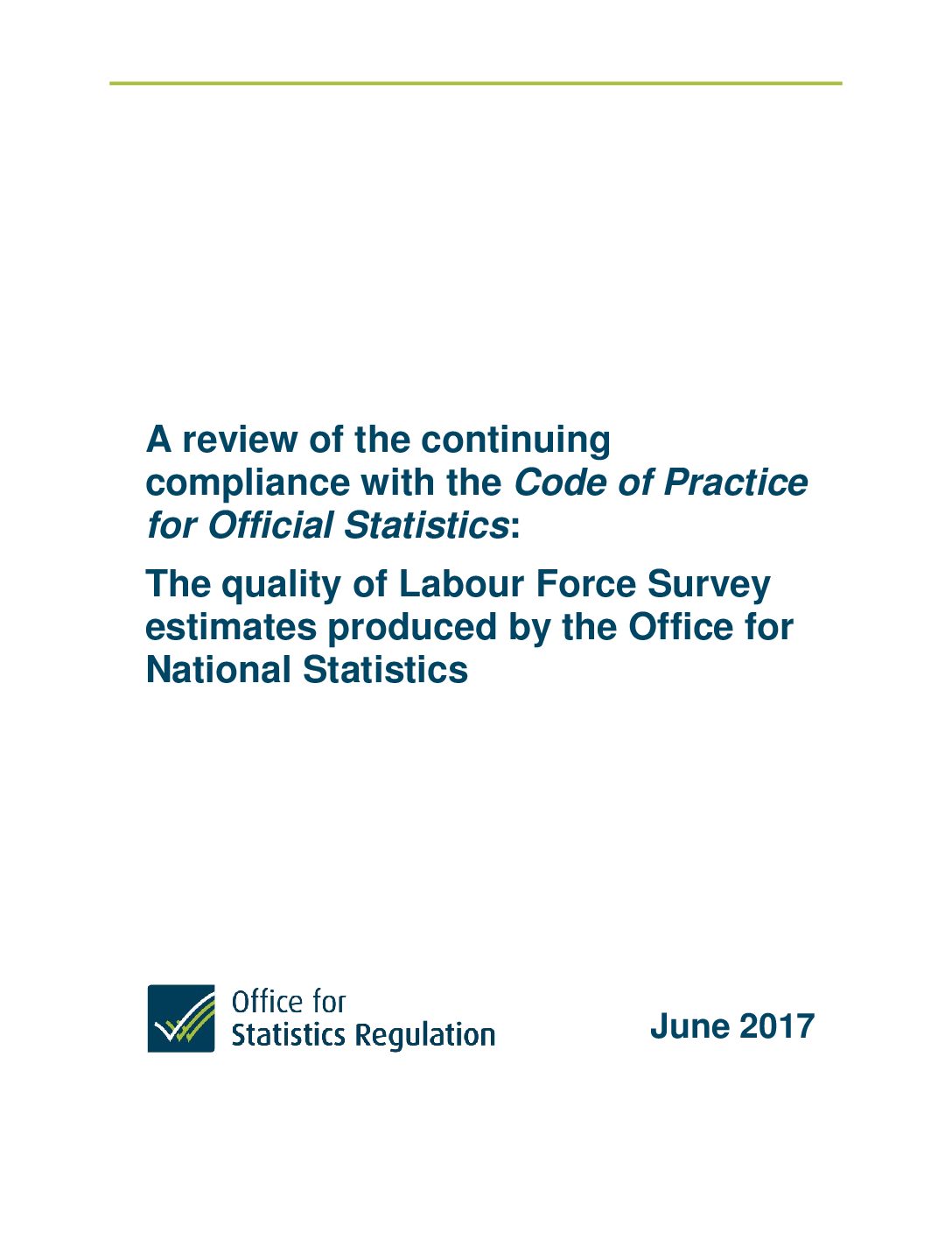 Compliance Review: The quality of Labour Force Survey estimates produced by the Office for National Statistics