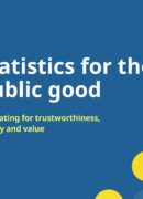 Front cover: Statistics for the public good. Regulating for trustworthiness, quality and value.