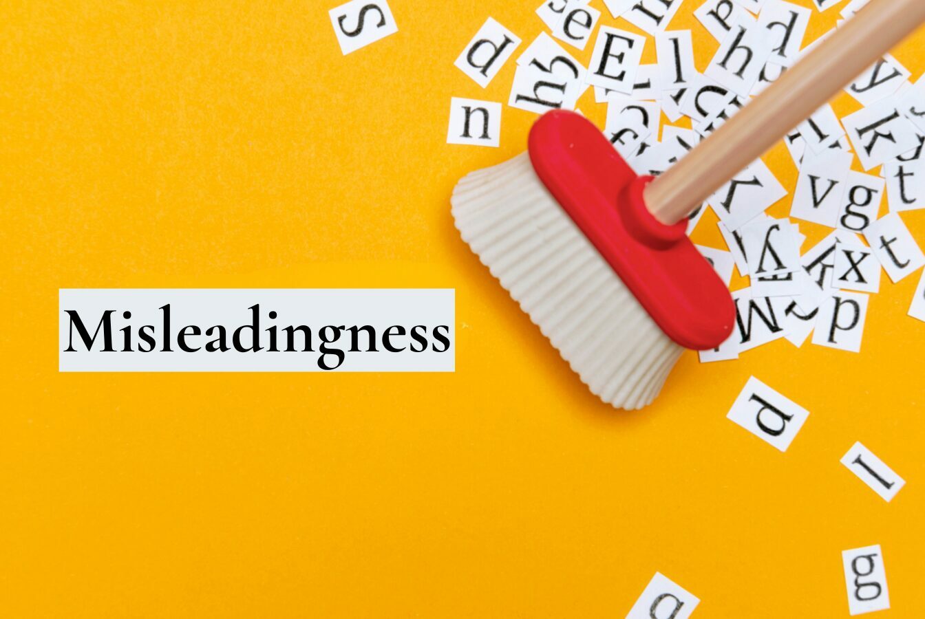 a brush sweeping away jumbled letters leaving behind the word "misleadingness"