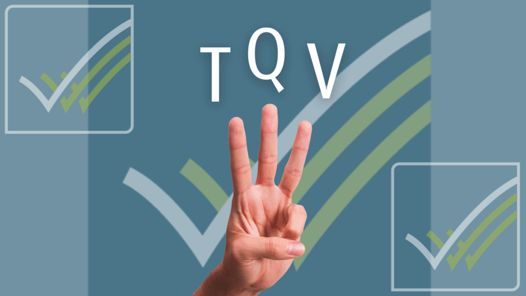 a hand holding up three fingers with the letters TQV above