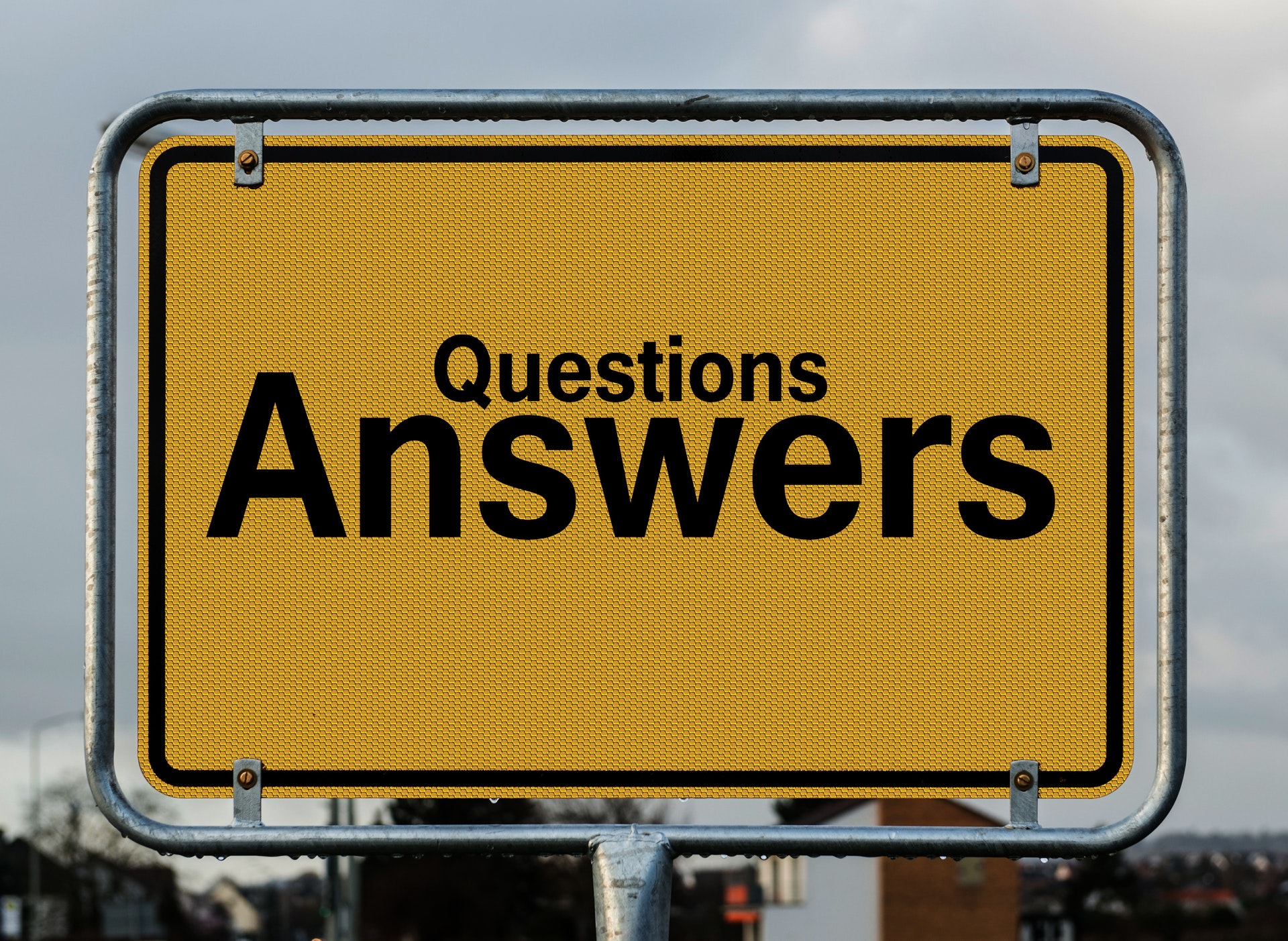 Questions answers as words on a sign